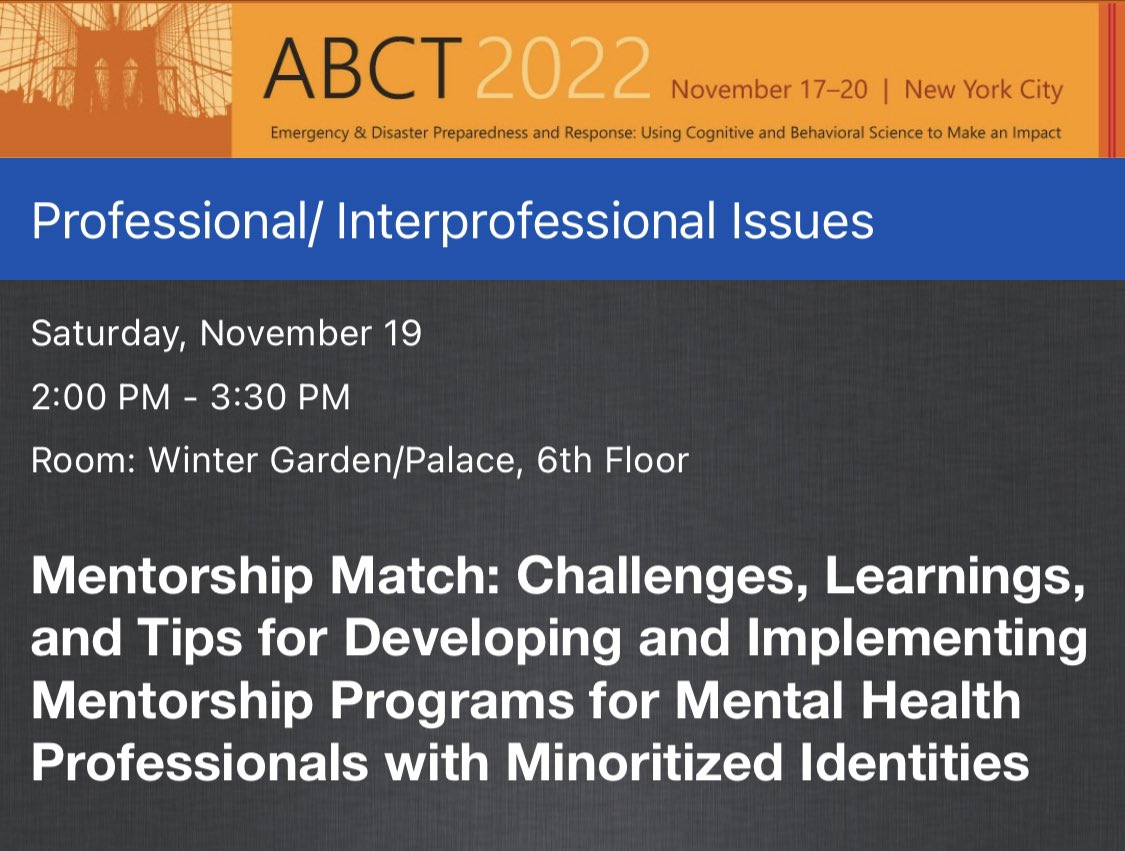 Come learn about how to implement mentorship programs! Featuring leaders of many wonderful ABCT SIGs!