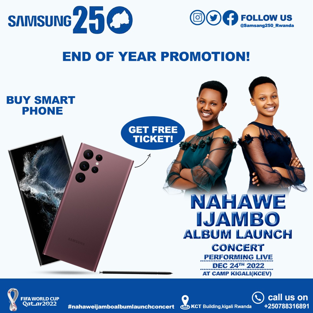 Buy a smartphone from #Samsang250_Rwanda and stand a chance to get free ticket for #nahaweijambo album launch concert. #nahaweijamboalbumlaunch #vestineanddorcas #samsung
