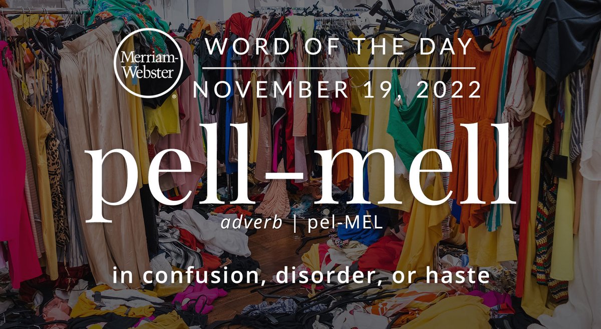 Good morning! Today's #WordOfTheDay is 'pell-mell' ow.ly/9iKQ50LFpOe