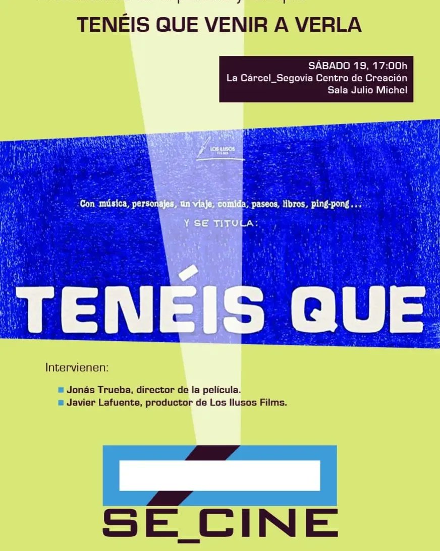 Esta tarde las presesentaciones de 3 películas de #SÉ_CINE por sus directores:
'La Mamá y la Puta': a las 19:30h en la Sala Fund. Caja Segovia.
'Los motivos de Berta': a las 19:00h y
'Tienes que venir a verla': a las 17:00h en Julio Michel de @lacarcelsegovia Centro de Creación.