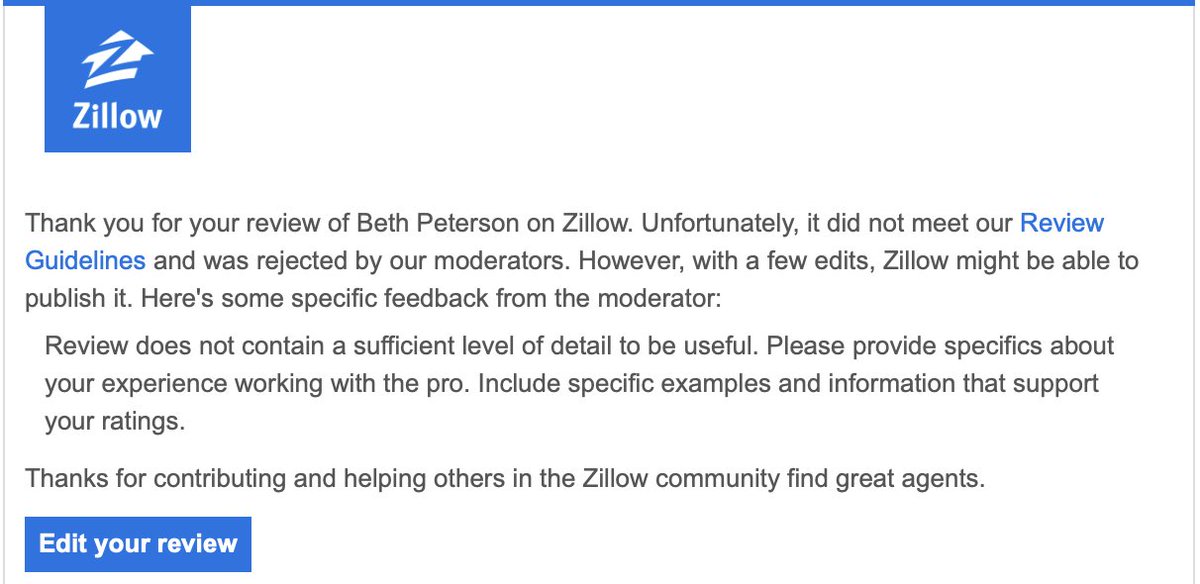 Really <a href="/Zillow/">Zillow</a>? My review is my review. Perhaps I don't wish to disclose more detail. It was a genuine, sincere review.