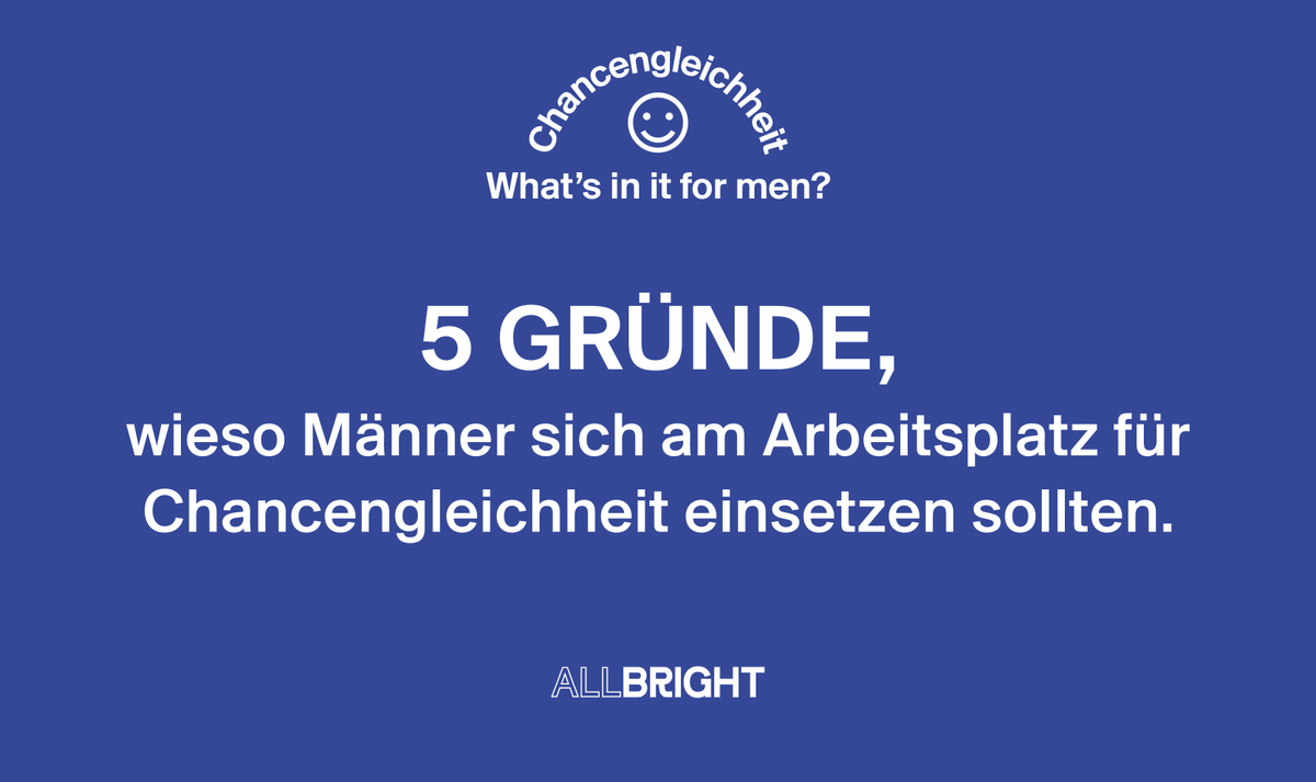 AllBrightGer's tweet photo. Heute ist #internationaler Männertag - und, liebe #Männer, #Chancengleichheit ist auch ein Gewinner-Thema für Euch! Whats in it For Men? Ein Thread ⬇️

#whatsinit4men #men4change #bettertogether https://t.co/Ii7J3MngiW