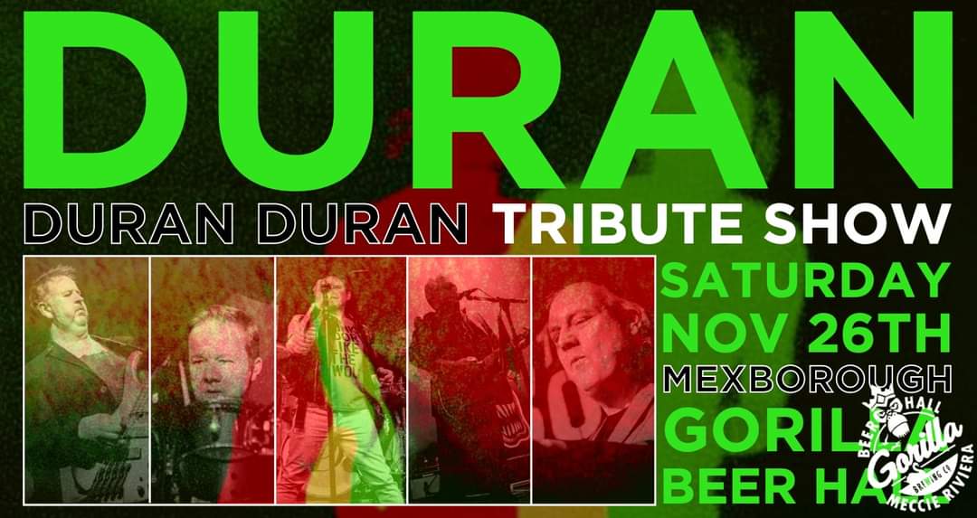 Next Saturday November 26th the Gorilla Beer Hall in Mexborough will be hosting us as we perform a 2 hour set crammed full of the hits and fan favourites of Duran Duran. It also sees the return of Rich on guitar, whilst Paul recovers from a recent service and MOT!