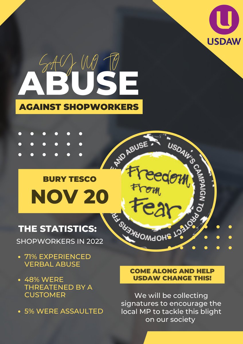 If you are around Bury tomorrow, it would be great if you could come and support <a href="/UsdawUnion/">UsdawUnion</a> Branch K227 at the front of Bury Tesco, as we highlight the abuse suffered by Shopworkers everyday while doing our job.

#FreedomFromFear #AbuseIsNotPartOfTheJob #KeepYourCool