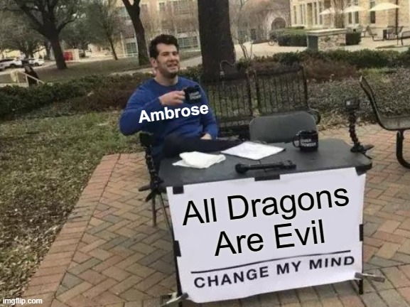 Are all dragons inherently bad? Ambrose certainly thinks so #dndmemes #dnd