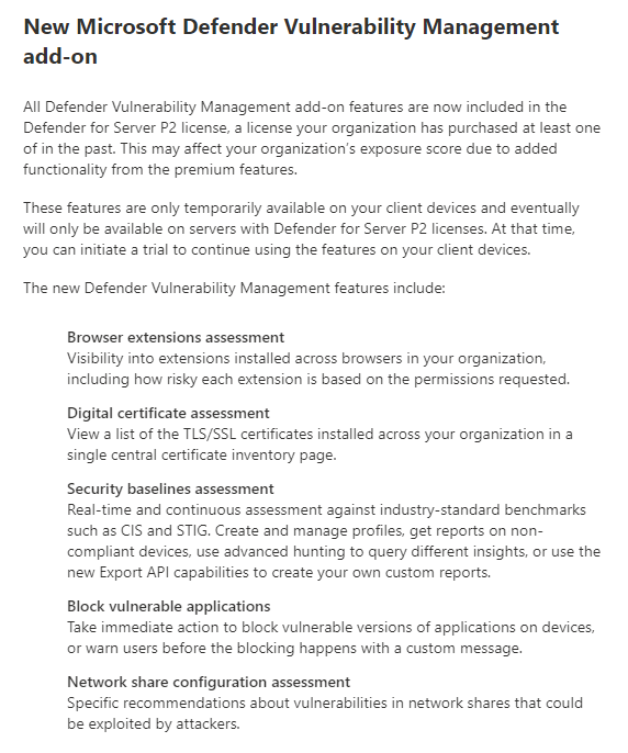 TIL: If you use Defender for Servers P2, it includes the Defender Vulnerability Management add-on. This covers browser extensions, certs, app blocking, baselines, and network shares.

It's a tenant-wide enablement at the moment. It will soon only be for the MDS devices.