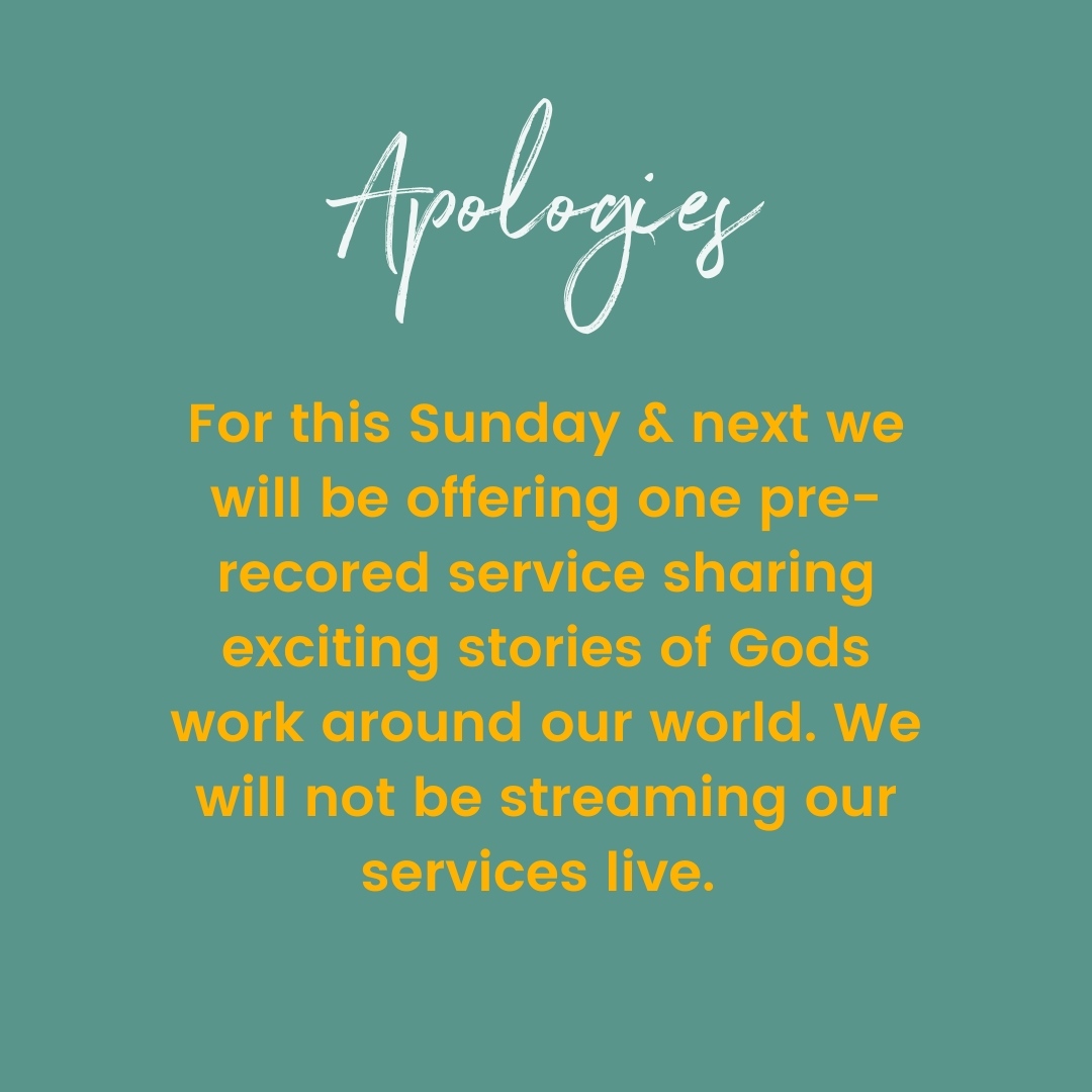 Apologies, we won't be running our usual 9:30am or 6pm streams this week or next (the 20th and the 27th). If you can't make a Sunday please join our pre-recorded service instead.