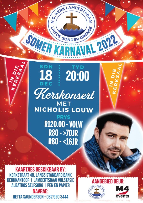 18 Desember Kerskonsert met Nicholis Louw in die NG Kerksaal Lambertsbaai 
<a href="/BayLamberts/">Lamberts Bay Tourism</a>  <a href="/NicholisLouw/">Nicholis Louw</a>