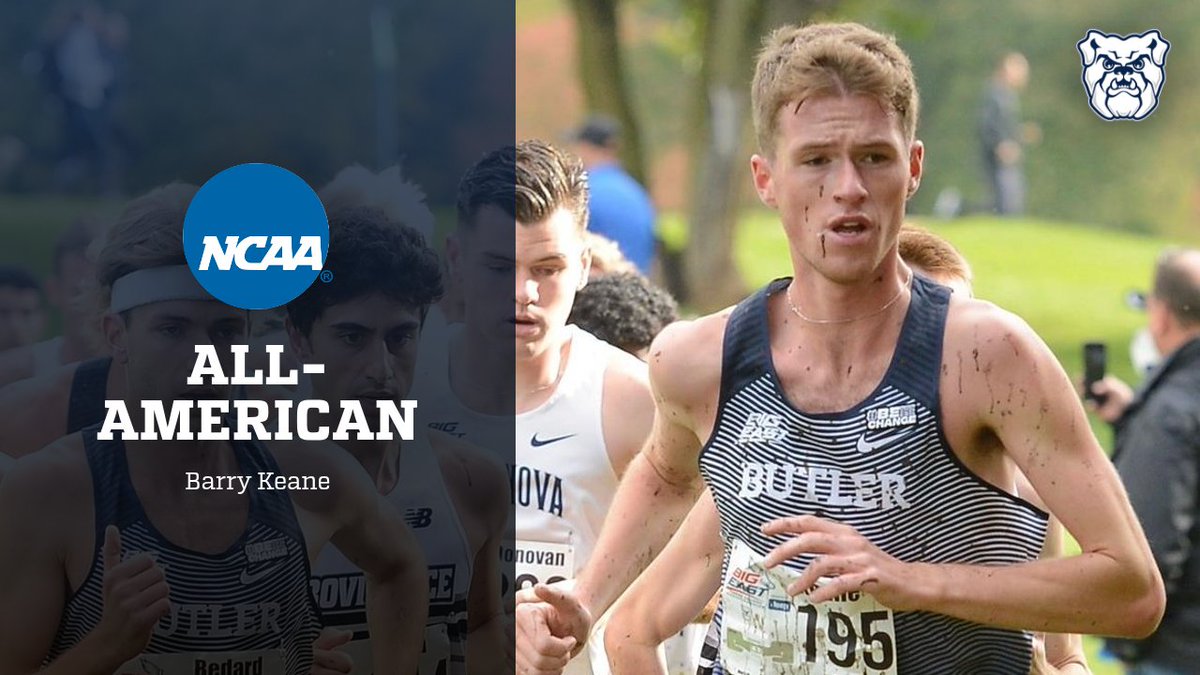 Butler's Barry Keane Earns All-American honors with a Top 20 finish at the NCAA Championships! Unofficially, the Bulldogs finish 21st as a team! #ButlerWay