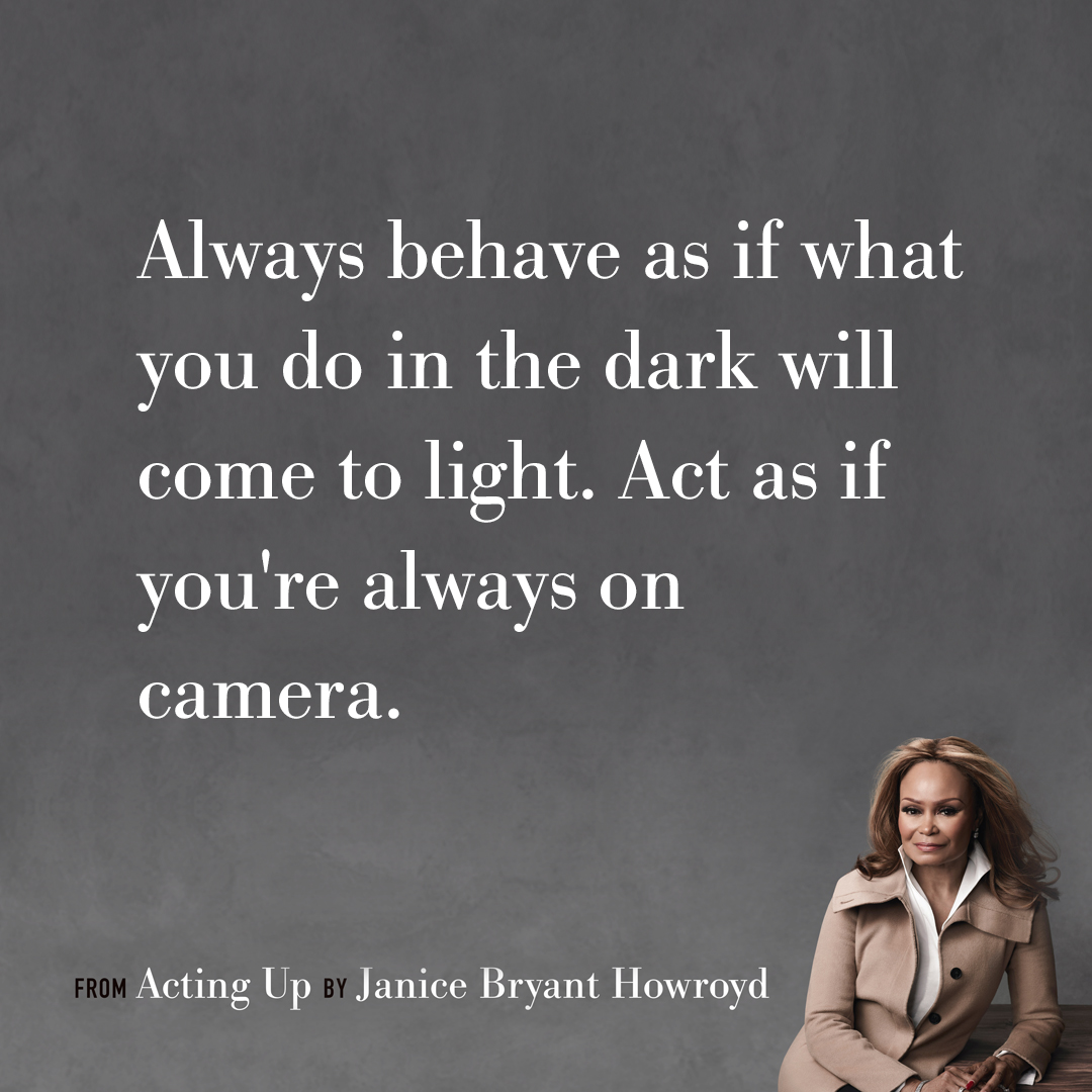 Always behave as if what you do in the dark will come to light.