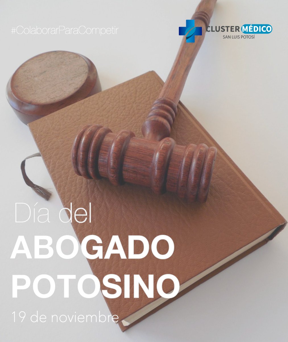 ClusterMedicoSL's tweet photo. 19 de Noviembre Día del Abogado Potosino/ November 19th Day of the Potosino Lawyer
#ColaborarParaCompetir
#CollaborateToCompete https://t.co/6WddejBlRL