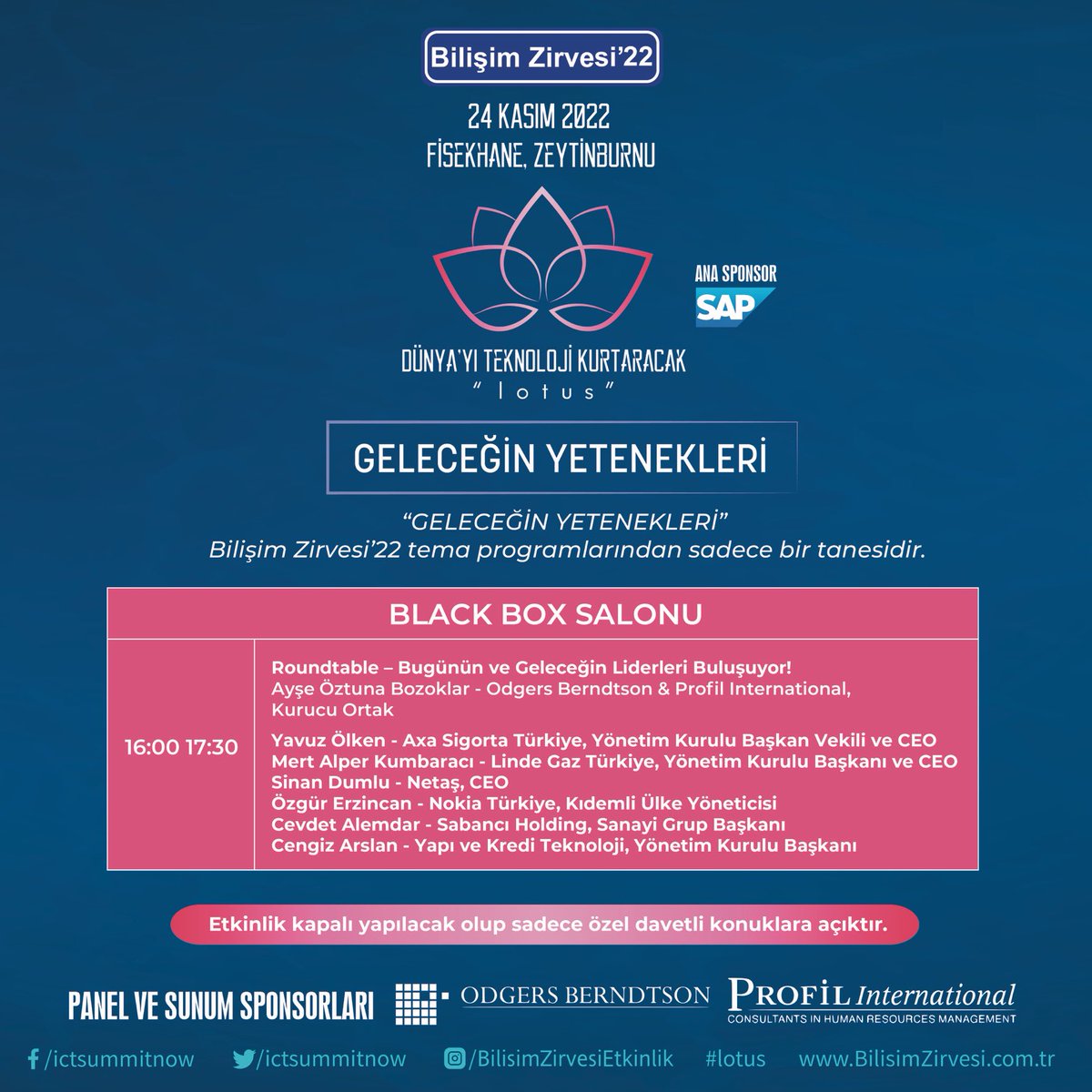 Bugünün ve geleceğin liderleri Bilişim Zirvesi’22 de buluşuyor! Ayrıntılı programları BilisimZirvesi.com.tr adresinden inceleyebilirsiniz.

#bilisimzirvesi #bilişimzirvesi #bilisim500 #bthaber #bilişim #sap #odgersberndtson #bthabersirketlergrubu #profilinternational  #lotus