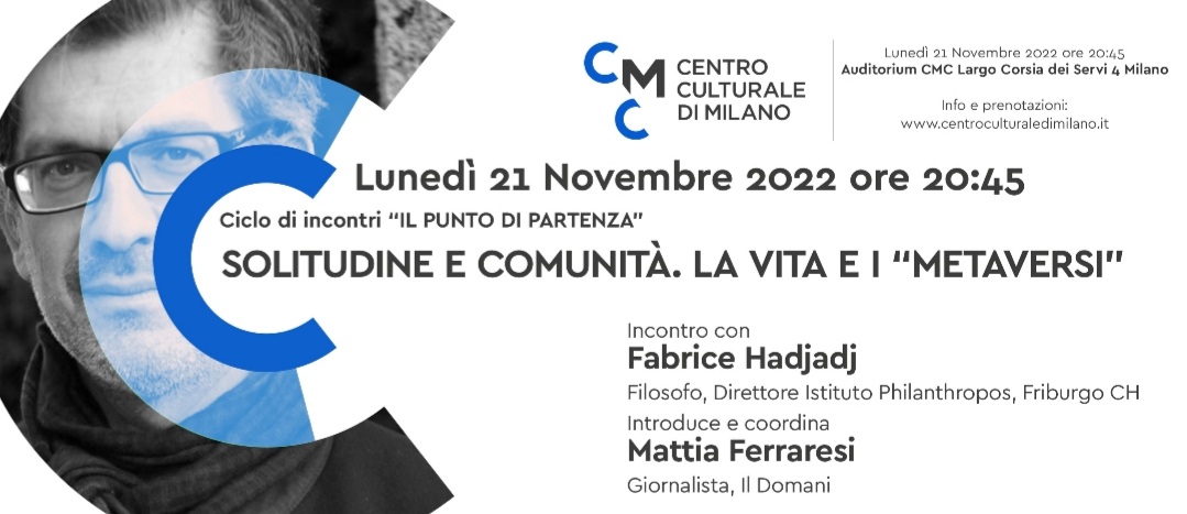 CmcMilano's tweet photo. Solitudine male oscuro delle nostre società, comunità per paura o bisogno di forza? #Fabrice #Hadjadj con @mattiaferraresi su esperienza umana oggi
👉lunedì 21 a Milano "Solitudine e comunità: la vita e i 'metaversi" 
https://t.co/7U49IukpRX https://t.co/LtnBiUEcod