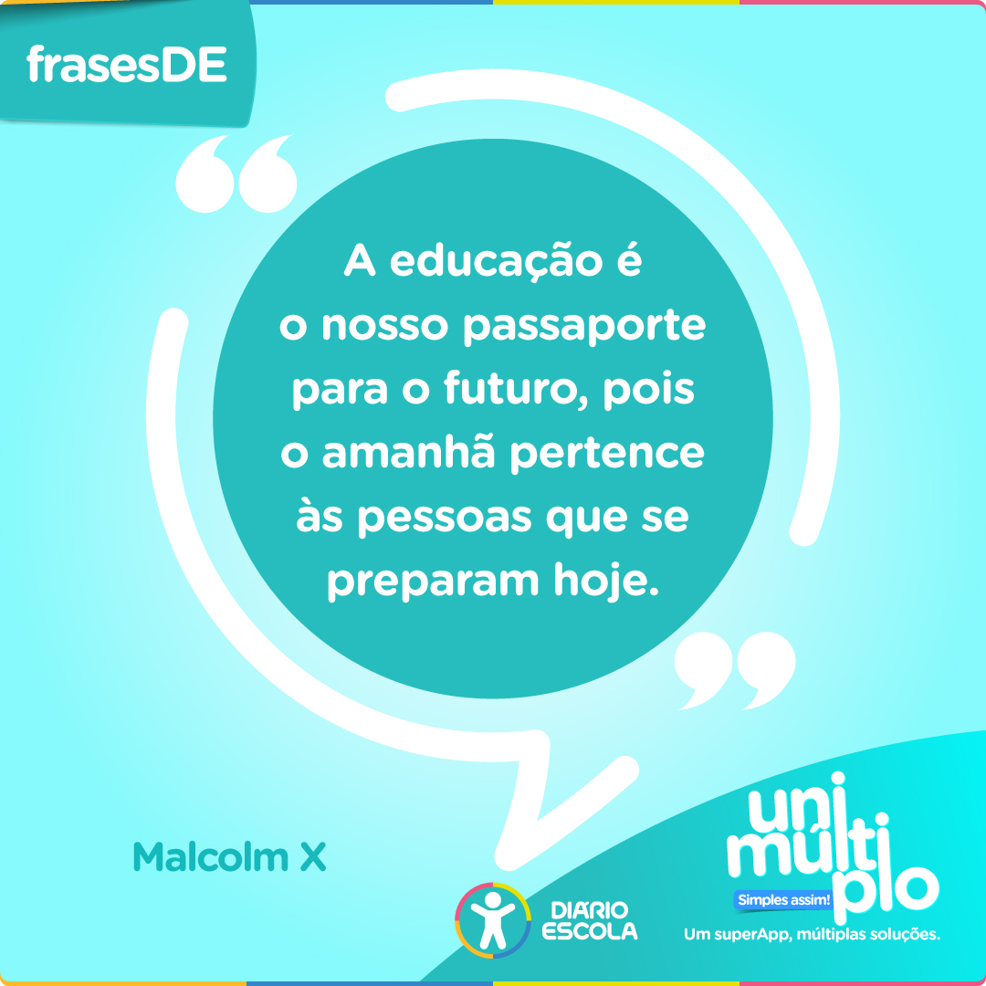 diarioescolaapp's tweet photo. #FrasesDE
“A educação é o nosso passaporte para o futuro, pois o amanhã pertence às pessoas que se preparam hoje.” Malcolm X
#Diárioescola #educação #comunicaçãoescolar #gestãoescolar #aplicativoparaescola #escola #colégio #agenda #escolar #app #escola https://t.co/GjvFiVK0Ja