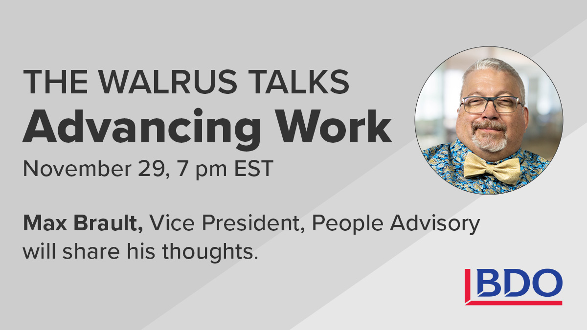 Register to The Walrus Talks Advancing Work on 11/29: bit.ly/3Od9sOp