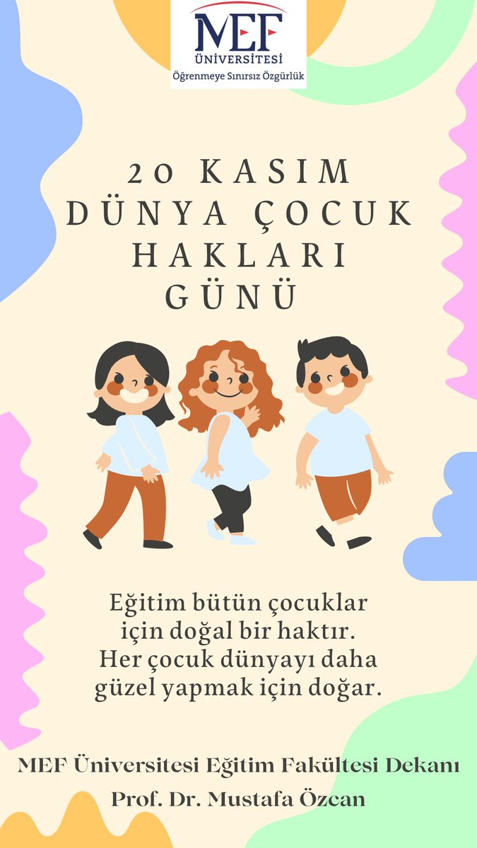 20 Kasım Dünya Çocuk Hakları Günü Kutlu Olsun! • #20Kasım #Çocukhakları #MefÜniversitesi #20KasımDünyaÇocukHaklarıGünü @MustafaOzcan51