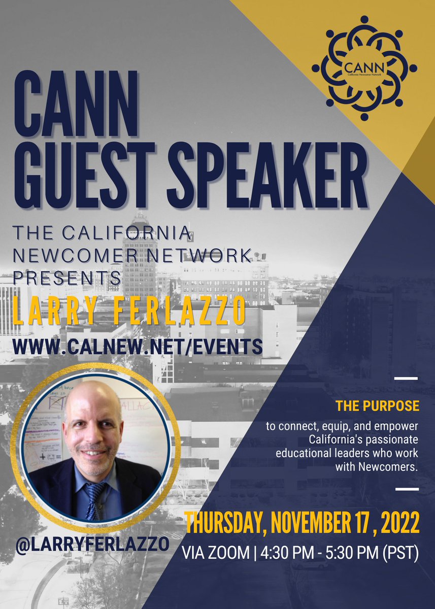 California Newcomer Network (CANN) (@calnewcomer) on Twitter photo Hello CANN advocates! We are super excited to have .<a href="/Larryferlazzo/">Larry Ferlazzo</a> as our next guest speaker on Nov. 17, 2022, from 4:30 pm - 5:30 pm (PST). Come join us! For more info. visit calnew.net. #WeCANN #CAellchat Hello CANN advocates! We are super excited to have .<a href="/Larryferlazzo/">Larry Ferlazzo</a> as our next guest speaker on Nov. 17, 2022, from 4:30 pm - 5:30 pm (PST). Come join us! For more info. visit calnew.net. #WeCANN #CAellchat