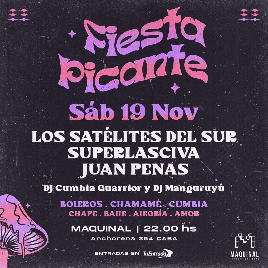 El 19/11 fiesta en #Caba! Cumbia, boleros, rock y otras yerbas.
#Lossatelitesdelsur 
<a href="/Superlasciva/">Superlasciva</a> 
#JuanPenas
tuentrada.com/eventos/detall…