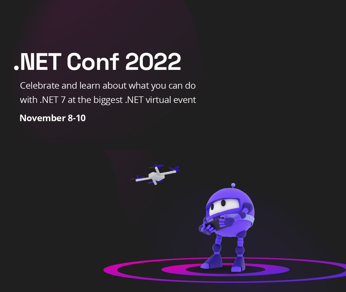 dotnetfdn's tweet photo. ⏰#dotNETConf 2022 starts tomorrow at 8AM PST, 4PM UTC. 
🎓Dive deep into .NET 7 with 80+ technical sessions.
🤓.NET Conf is a free, three-day, virtual developer event that celebrates the .NET development platform. 
📽️Watch it live https://t.co/VE5AuFgAOn https://t.co/3LSCIVzr2L