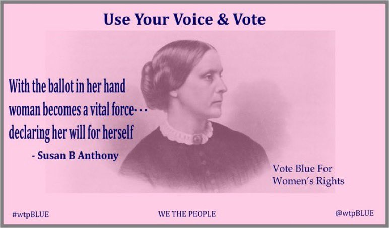 Women's Rights are on the ballot
 
“There never will be complete equality until women themselves help to make laws and elect lawmakers.”
― Susan B. Anthony
 
#VoteBlueForWomensRights
 
#wtpBLUE wtp1639