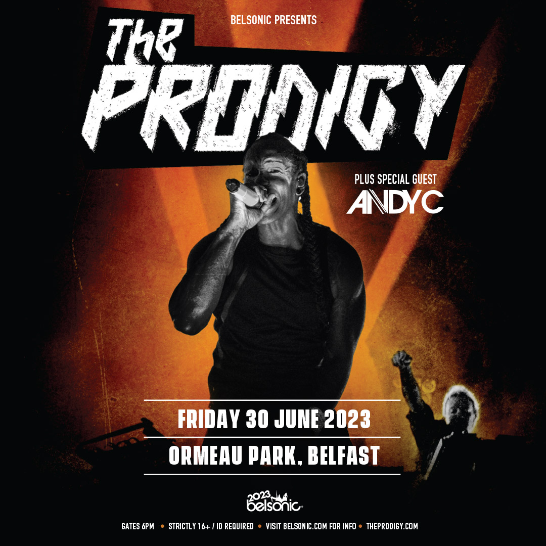 ★𝗝𝗨𝗦𝗧 𝗔𝗡𝗡𝗢𝗨𝗡𝗖𝗘𝗗★

THE PRODIGY
+ special guest
ANDY C 

Fri 30 June 2023
<a href="/belsonicbelfast/">Belsonic</a>
 
𝗦𝗜𝗚𝗡 𝗨𝗣 for pre-sale access ⇢ bit.ly/TheProdigy-Pre…

🔃 RT for a chance to WIN tickets 🔃

𝗣𝗥𝗘-𝗦𝗔𝗟𝗘  Thu 9am •• 𝗚𝗘𝗡𝗘𝗥𝗔𝗟 𝗢𝗡-𝗦𝗔𝗟𝗘 Fri 9am