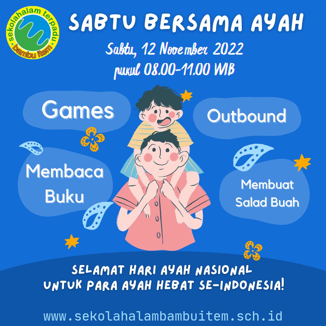 SA_BambuItem's tweet photo. Sabtu seru besok bersamaan dengan hari Ayah Nasional, khusus untuk warga sekolah saja ya...ayuk para Ayah kita ramaikan acara ini bersama Ananda tercinta. https://t.co/q0FACDYN35