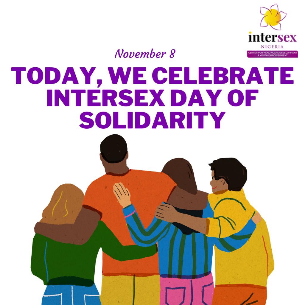 IntersexNigeria's tweet photo. Happy Intersex Day of Solidarity! 

Intersex Day of Remembrance, which is also called Intersex Day of Solidarity. Is observed annually on November 8, it is aimed at raising awareness on the issues and challenges faced by intersex people globally. https://t.co/4NVi0tft3z