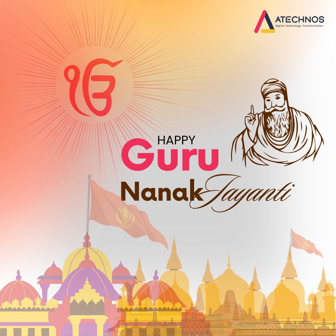 May the teachings of the Guru Nanak Dev Ji reflect goodness and compassion in you and bring into your life, the glow of happiness and prosperity.

Happy Guru Nanak Jayanti!

#GuruNanakJayanti2022 #GuruNanakDevji #ATechnos