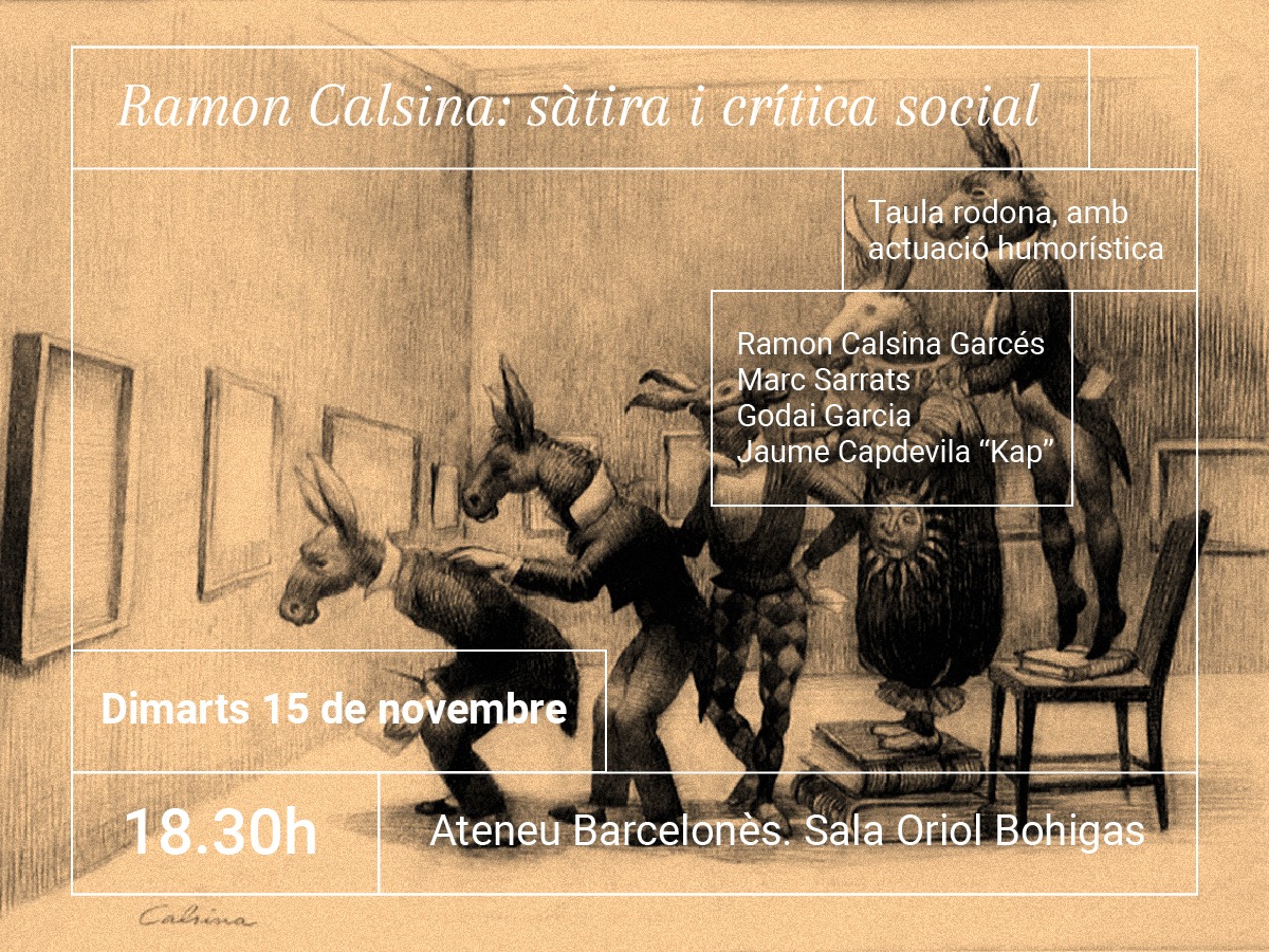 fundaciocalsina's tweet photo. 📝DIMARTS 15 NOVEMBRE
🕰️A les 18:30
📍A l'Ateneu Barcelonès 

🎨 Acte "ELS DIBUIXOS DE RAMON CALSINA: SÀTIRA I CRÍTICA SOCIAL"
* Taula rodona amb Ramon C.Garcés i Jaume Capdevila "Kap" i Bernat Puigdollers de moderador.
🎙️I actuació de Marc Sarrats i Godai Garcia.
Art&amp;Humor!🎨🤩 https://t.co/XmrsRSmeRR