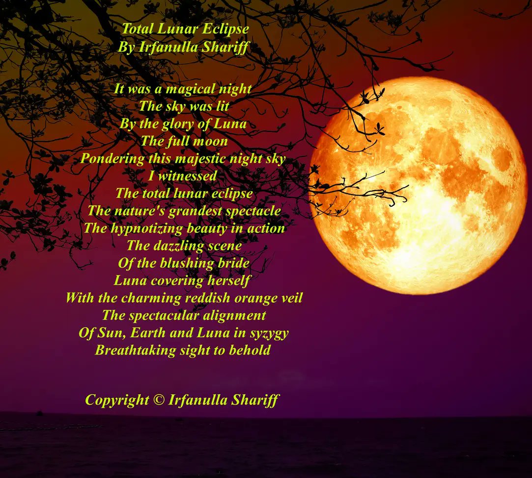 IrfanullaPoet's tweet photo. Total Lunar Eclipse - Poem By Irfanulla Shariff

It was a magical night
The sky was lit
By the glory of Luna
The full moon
Pondering this majestic night sky
I witnessed
The total lunar eclipse.......
#TotalLunarEclipse #poetry #poetrytwitter https://t.co/pNnELR08iB