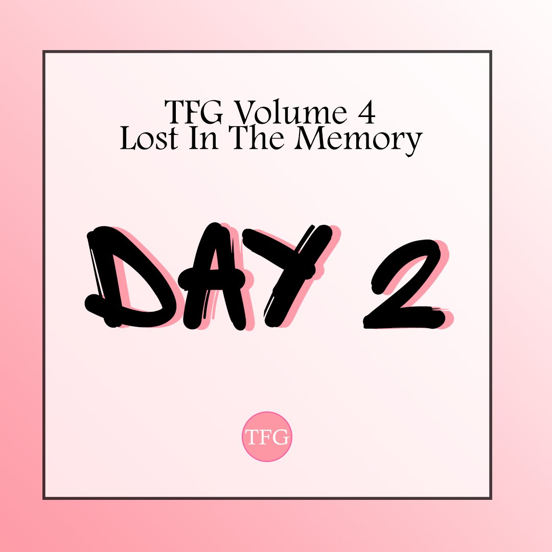 tfgazette's tweet photo. ✨ #TFG_VOL4 #LostInTheMemory Day 2 ✨ https://t.co/1iWWiuEjKu