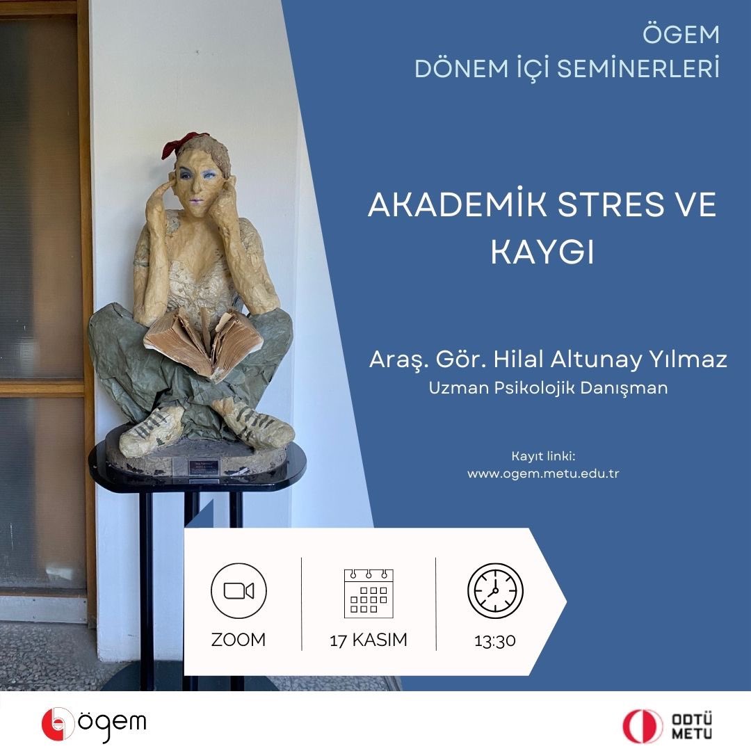 OdtuOgem's tweet photo. "Akademik Stres ve Kaygı (Çevrimiçi)" başlıklı seminerimiz 17 Kasım 2022, Perşembe,13:30-14:30 saatleri arasında, https://t.co/PtOBwFbM3I programı aracılığıyla düzenlenecektir. Seminere katılmak için web sayfamızda yer alan kayıt formunu doldurunuz. https://t.co/I1ZhTFclhC