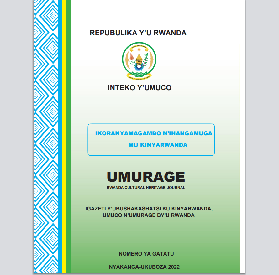 📌Inteko y’Umuco yasohoye nomero ya 3 ya gazeti UMURAGE ikubiyemo inyandiko z’ubushakashatsi ku ihangamuga n’ikoranyamagambo. 
☑️Irimo amakuru buri Munyarwanda wese ukeneye kwihugura ku muga y’Ikinyarwanda no kunoza imikoreshereze yacyo akwiye kumenya: 👉  bit.ly/3hd7qRJ