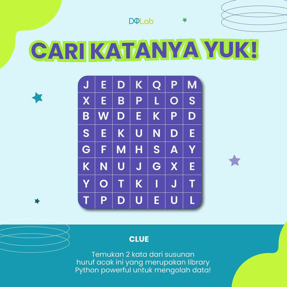 DQLab_id's tweet photo. 💡CARI KATANYA YUK!💡

📌Jangan lupa perhatikan cluenya ya, ketik jawaban Sahabat DQ di kolom komentar!

#DataScience #DataScientist #DataEngineer #DataAnalyst #KursusDataScience #KelasDataScience #KursusOnline #Python #R #Pendidikan #Edukasi #Quiz #Kuis https://t.co/2KOJtGmerY