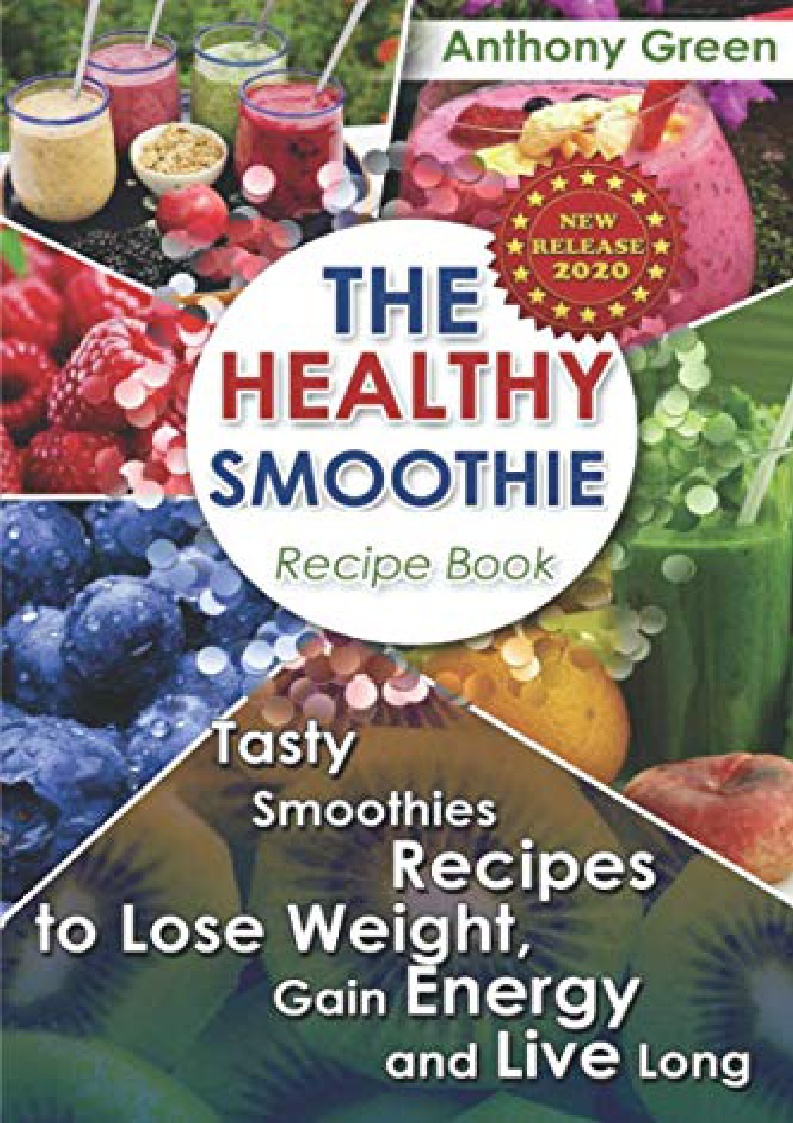 PDF Download The Healthy Smoothie Recipe Book: Tasty Smoothies Recipes