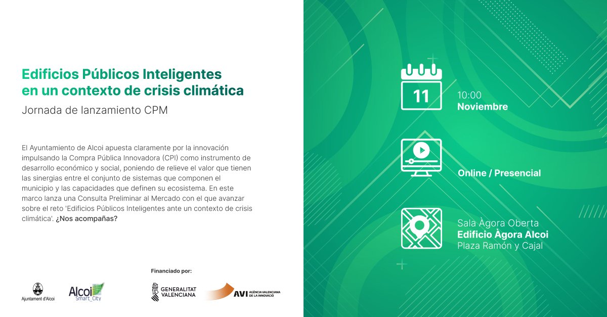 ➡️Jornada CPM para el reto ‘Edificios Públicos Inteligentes ante el contexto de crisis climática’.
📆Viernes 11 (10:00h.) 
 Dentro del programa 'Impulso de la CPI' concedido por @GVAavi y dotado con 192.000€ 
  ℹ️ smartcity.alcoi.org. 
🌐Inscríbete: acortar.link/0jviKW