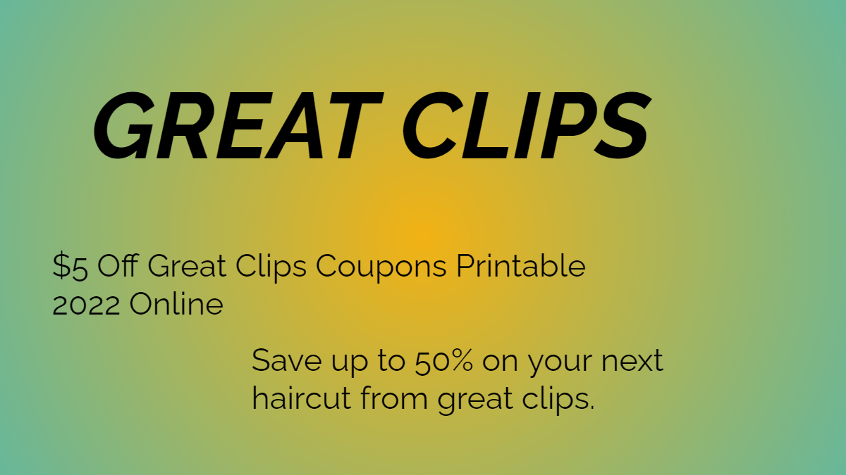 13.99 Great Clips Coupon January 2023 Printable (GreatClipsjune