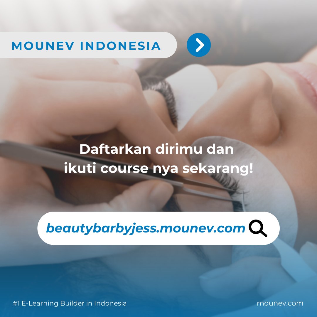 MounevIndonesia's tweet photo. Platform E-Learning di Mounev yang berfokus di industri kecantikan. Kalian bisa mendapatkan online course berbagai treatment kecantikan dengan harga affordable di https://t.co/WRk8RhUL7X #eyelash #course #beautyclass https://t.co/SU7E6qtq9d