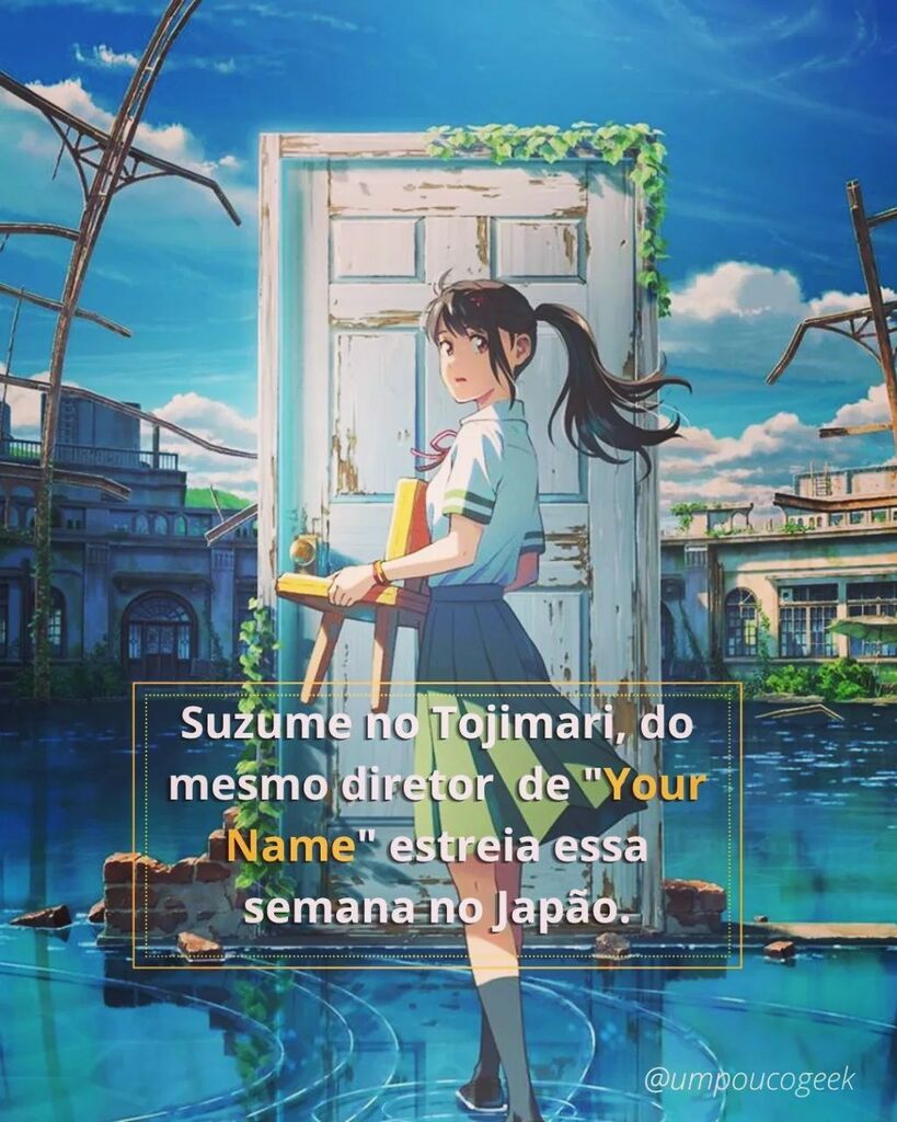 UmPouccoGeek's tweet photo. Suzume no Tojimari, novo filme de Makoto Shinkai, diretor de Your Name e Weathering With You, vai ser lançado no próximo dia 11 de novembro no Japão.

A sinopse é bem interessante:

“ Suzume, de 17 anos, encontra um jovem que diz: “Estou procurando uma p… https://t.co/lJXraBEujj https://t.co/wpdbkSMjpG
