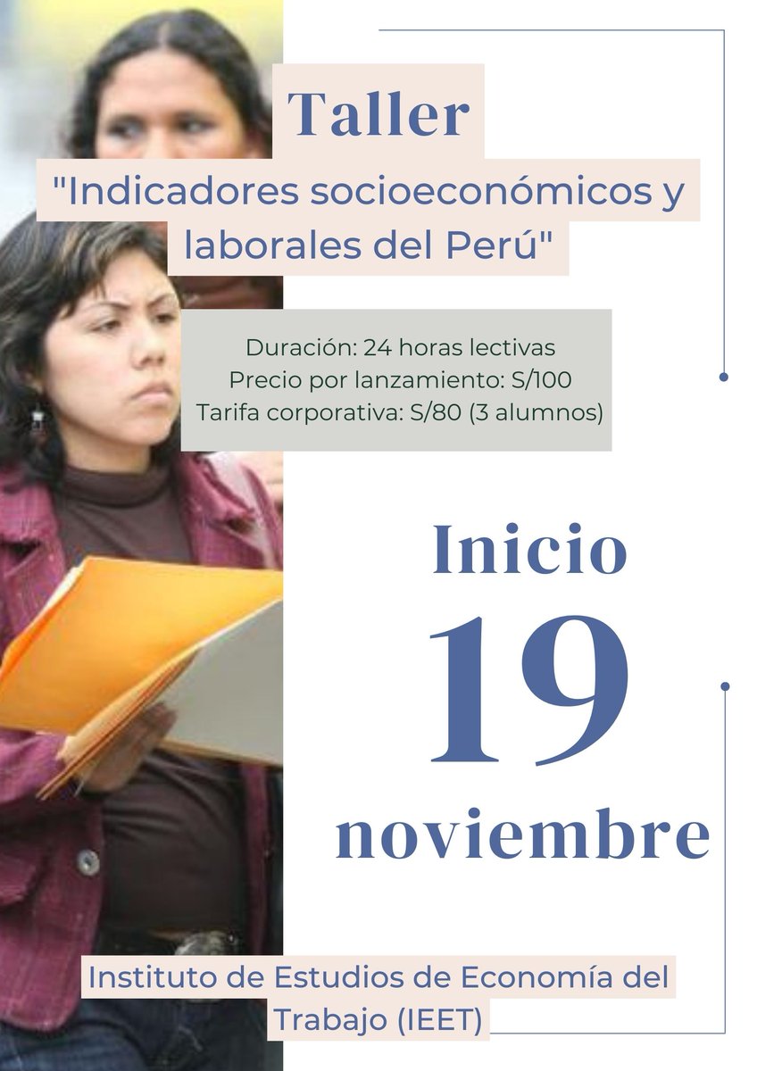 IeetLaboral's tweet photo. Te invitamos a nuestro primer taller donde veremos los principales indicadores de educación, seguridad social, empleo decentre e inclusión social. 

Duración: 24 horas (Sábados de 9 a 12 am y Domingos de 3 a 6 pm).
Inscripciones: https://t.co/YPPmMEwr2W https://t.co/aiUthjHTJl