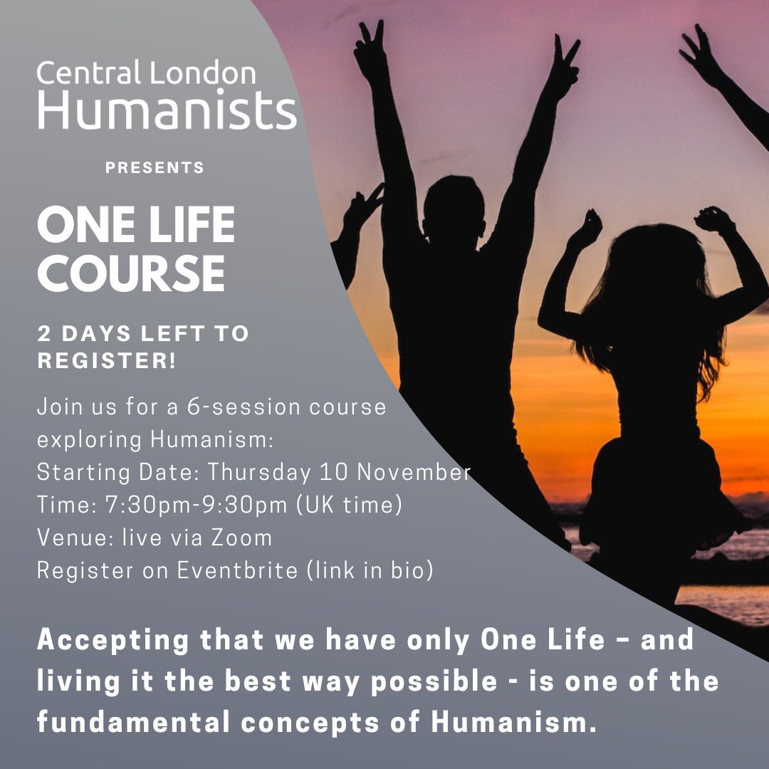 Beginning in 2 days… there’s still time to sign up on eventbrite.com/e/one-life-202… #humanism #secularism #onelife #londonhumanists @Humanists_UK @abhumanists @LGBTHumanistsUK @HumanistChoir @HumanistStudent @faith2faithless @HumanistsInt