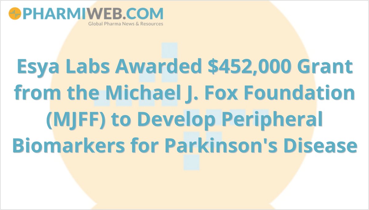 Esya Labs Awarded $452,000 Grant from the Michael J. Fox Foundation (MJFF) to Develop Peripheral Biomarkers for Parkinson's Disease
zpr.io/fpNdcRGMG7YE
#PharmaNews #ClinicalResearchNews #BiotechNews #LifeSciencesNews #MedicalNews #HealthcareNews #PharmiwebNews