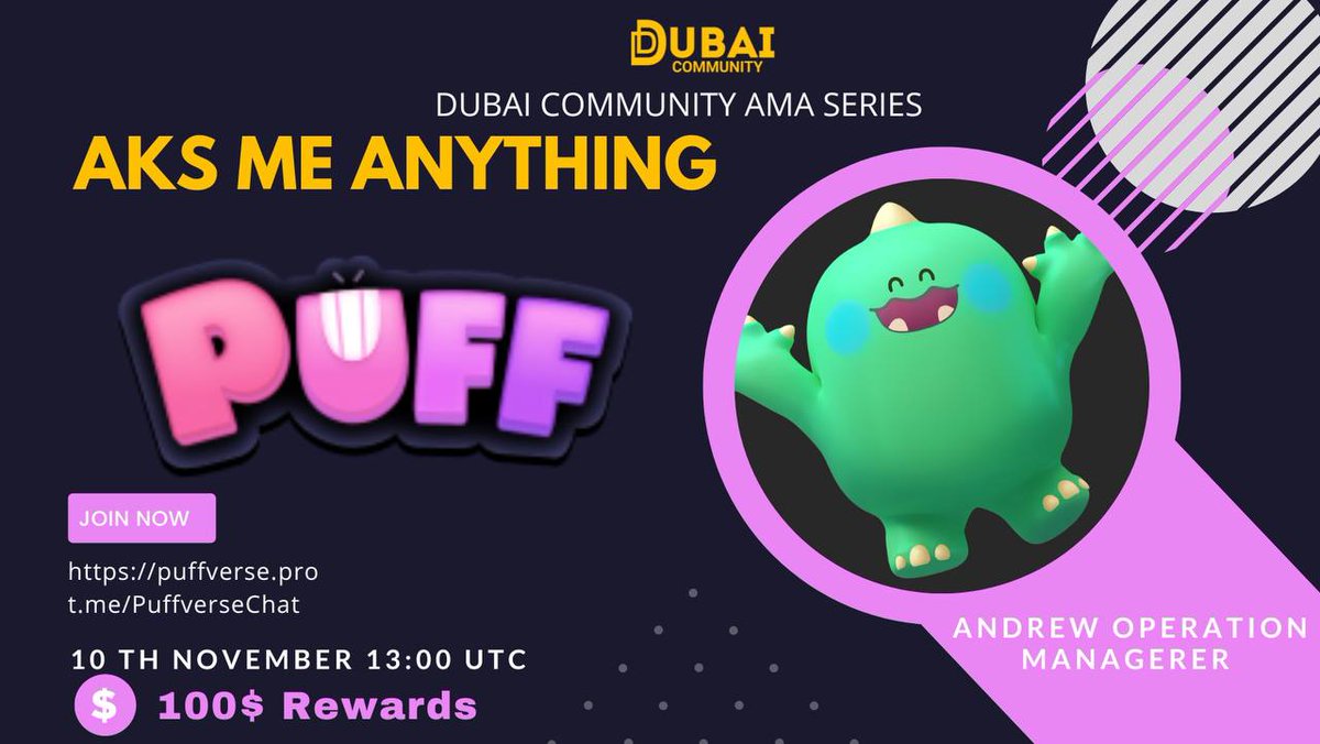 Dubai_community's tweet photo. 🎙️We're pleased to announce  next #AMA123 with PUFF 
🗓️  Date  10th November 
🕜 Time 13:00 UTC
🏠Venue: https://t.co/PKaI6y7xVN
💰Rewards Pool:100$
1⃣ Follow 
@Dubai_community @Puffverse 
2⃣ Like &amp; RT
3⃣ Tag 2 Friends (Max 3 questions)
#AMA #btc    #bnb https://t.co/jWYiVM5COv