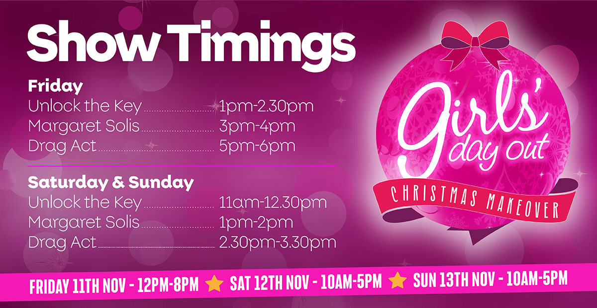 3 DAYS until showtime🥳

We can't wait to welcome you all from this Friday for our Christmas Makeover show💄🎅

Check out timings below for our entertainment acts &amp; opening hours so you can start to plan a weekend to remember🤳

Grab them before they go👇
girlsdayoutshow.co.uk/tickets