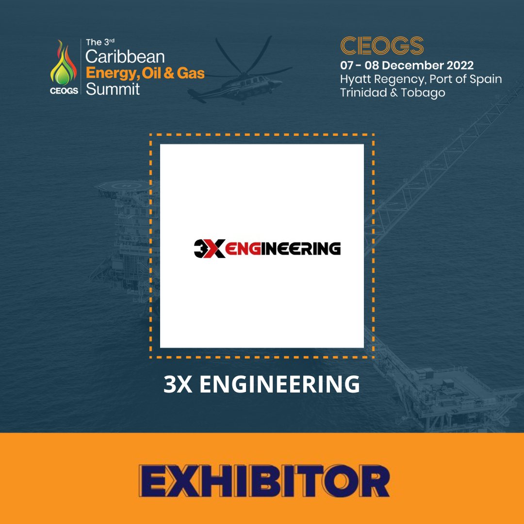 ceogsummit's tweet photo. 𝗘𝘅𝗵𝗶𝗯𝗶𝘁𝗼𝗿 𝗔𝗻𝗻𝗼𝘂𝗻𝗰𝗲𝗺𝗲𝗻𝘁📢 
 
We are delighted to announce 3X ENGINEERING as one of our Exhibitors.
 
Join Caribbean’s most exciting energy events, from 07–08 Dec 2022 at Hyatt Regency, Trinidad &amp; Tobago, Port of Spain. Register now at: https://t.co/q03wyo4b6v https://t.co/qLLoIGiHAT