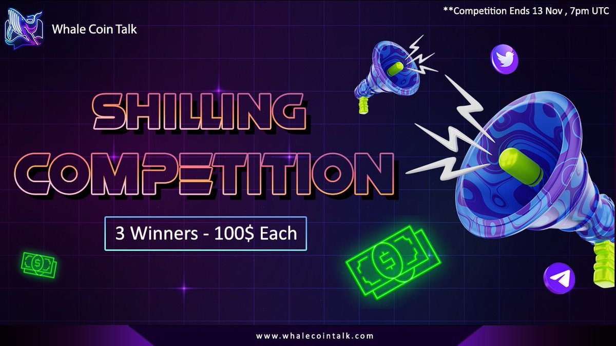 WhaleCoinTalk's tweet photo. 🎉SHILLING MASTER CONTEST🚀

 3 Shillers will be awarded $100 each!🔥

How to participate↘️

✅Follow us
✅Retweet
✅Comment with a screenshot of you shilling WhaleCoinTalk in any #crypto Telegram group
✅Tag 3 Friends

✅1 screenshot = 1 entry 

 Contest ends 13 Nov at 7PM UTC⏰ https://t.co/1aQxNWraUr