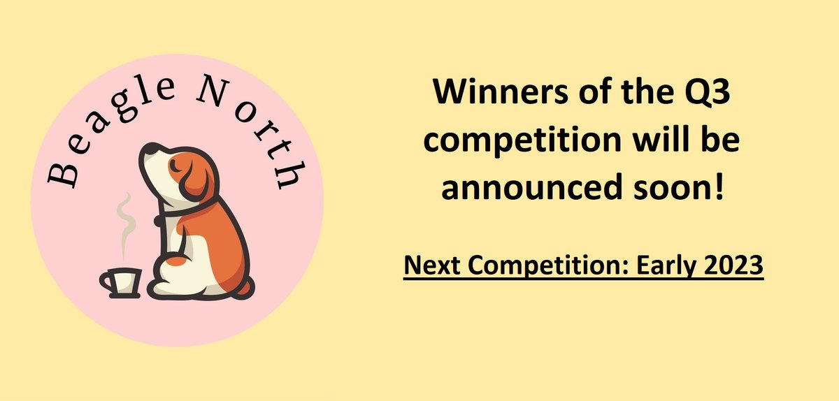 BeagleNorth's tweet photo. Hello all! The Q3 Competition is almost ready to be announced - expect to hear the results this month! We were blown away by the number of entries, so apologies for the delay.

We'll be back in the New Year with our next competition. Keep your eyes peeled for the theme! https://t.co/wF9TdUfwqo