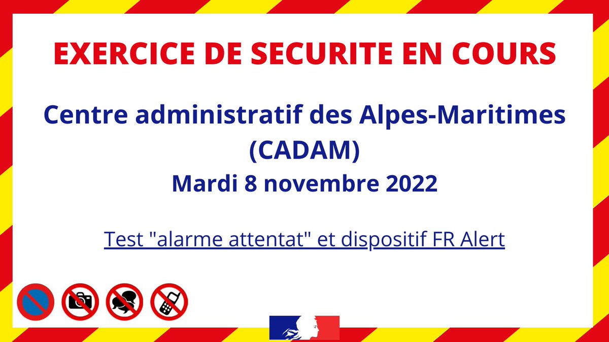 Exercice de sécurité en cours au Centre administratif des Alpes-Maritimes (CADAM) à #Nice06 
▶️ Déclenchement de "l'alarme attentat" sur le site
▶️ Activation du dispositif #FrAlert aux alentours du site
Aucune action à prévoir de la population.
