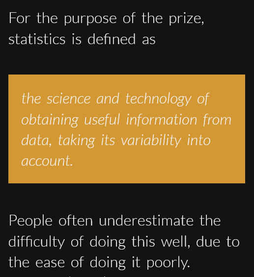 Miguel Hernán (@_miguelhernan) on Twitter photo Recently my colleagues and I received the <a href="/RousseeuwPrize/">The Rousseeuw Prize for Statistics</a> for Statistics from the King of Belgium.
Huge honor and a wonderful recognition for #causalinference.
But a little noticed contribution from the prize organizers is the best definition of #Statistics that I've ever seen: Recently my colleagues and I received the <a href="/RousseeuwPrize/">The Rousseeuw Prize for Statistics</a> for Statistics from the King of Belgium.
Huge honor and a wonderful recognition for #causalinference.
But a little noticed contribution from the prize organizers is the best definition of #Statistics that I've ever seen: