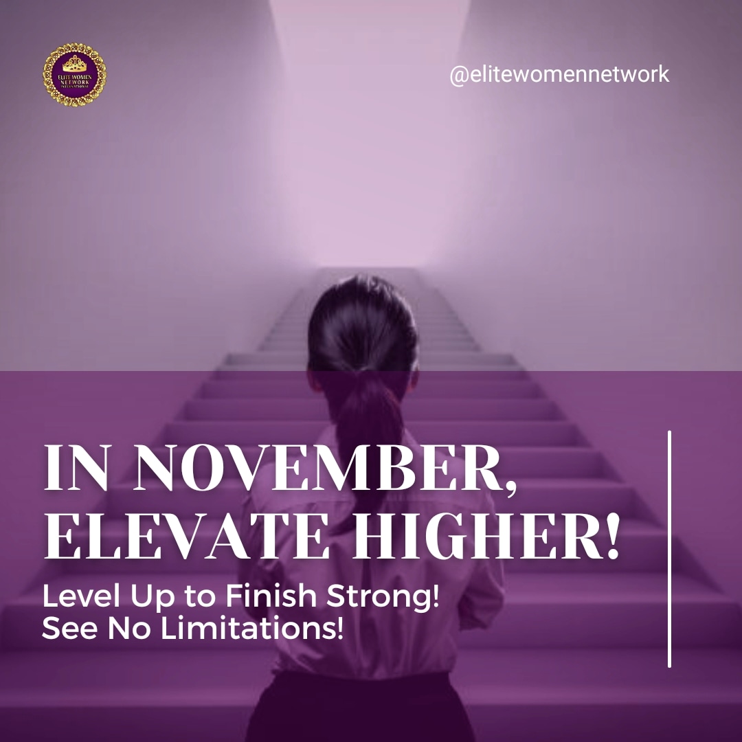 ELITEWomenNetwk's tweet photo. In case you needed a reminder, it's #NextLevelNovember and it's 'Level Up'Season!👍🏾
Time to #ElevateHigher Queens! See No Limitations!✨
•
#ELITEWomenNetwork💜👑🌍
#RaisingPowerhouseWomen of;
#Inspiration #Impact #Influence
#Aspire #Achieve #Inspire #Elevate https://t.co/ED1CKkZrkf